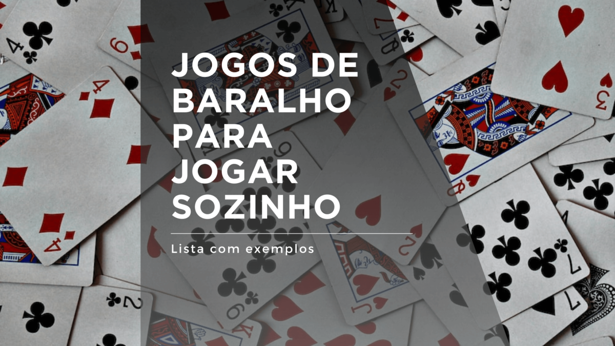 Os 5 jogos de baralho mais famosos