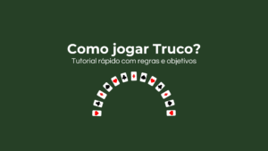 Curiosidades sobre o Truco