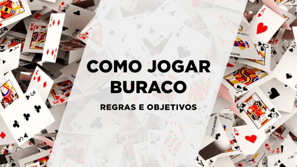 capa como jogar buraco regras e objetivos