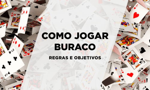 capa como jogar buraco regras e objetivos