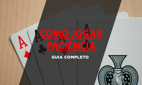 capa como jogar paciencia guia completo